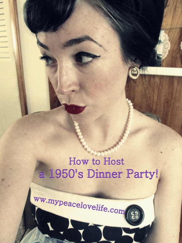 How to Host a 1950's Housewife Dinner Party 