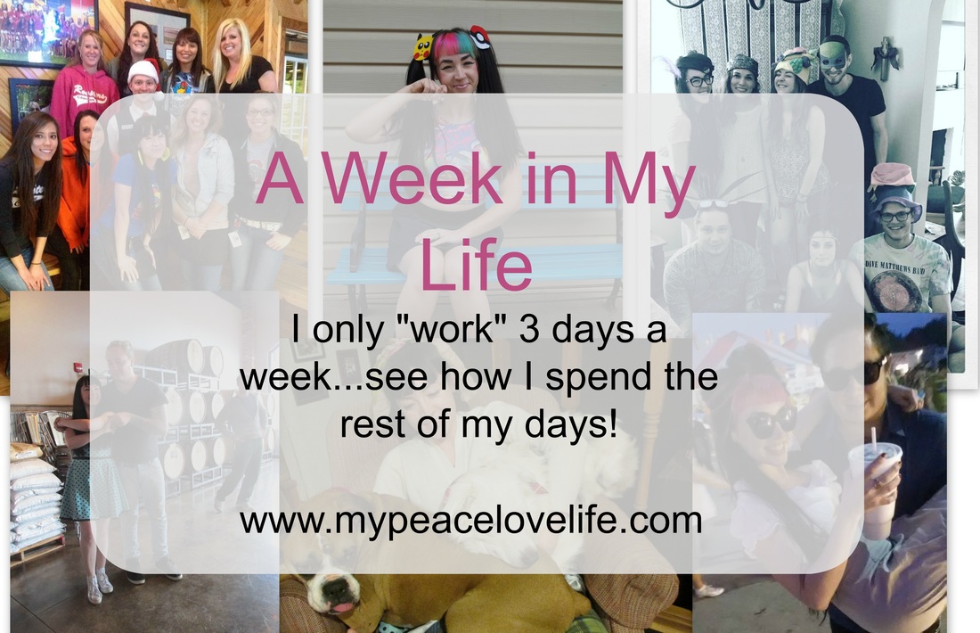 A Week in My Life