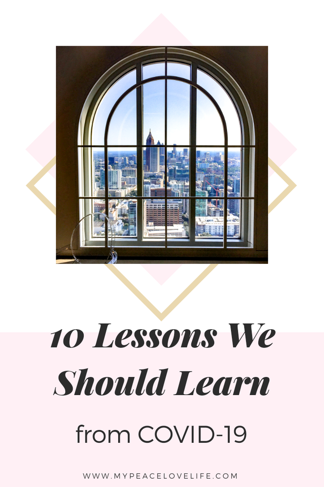 10 Lessons We Should Learn from COVID-19