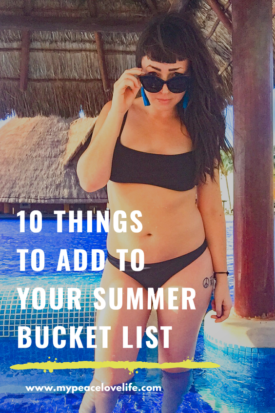 10 Things to Add to Your Summer Bucket List