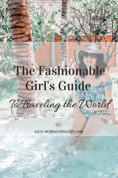 The Fashionable Girl's Guide to Traveling the World