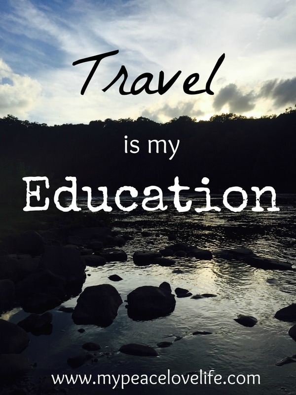 Travel is my Education; a Poem